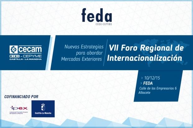 Fotografía de FEDA acoge el VII Foro Regional de Internacionalización que organiza CECAM sobre nuevas estrategias para abordar mercados exteriores, ofrecida por FEDA
