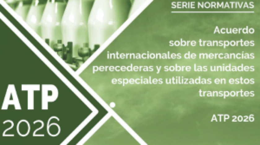 NORMATIVA ATP – Novedades del Acuerdo 2026 en el transporte de mercancías perecederas