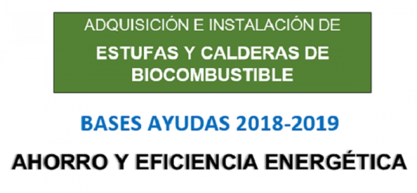 Bases reguladoras de las ayudas para instalación de calderas de biocombustibles 2018-2019