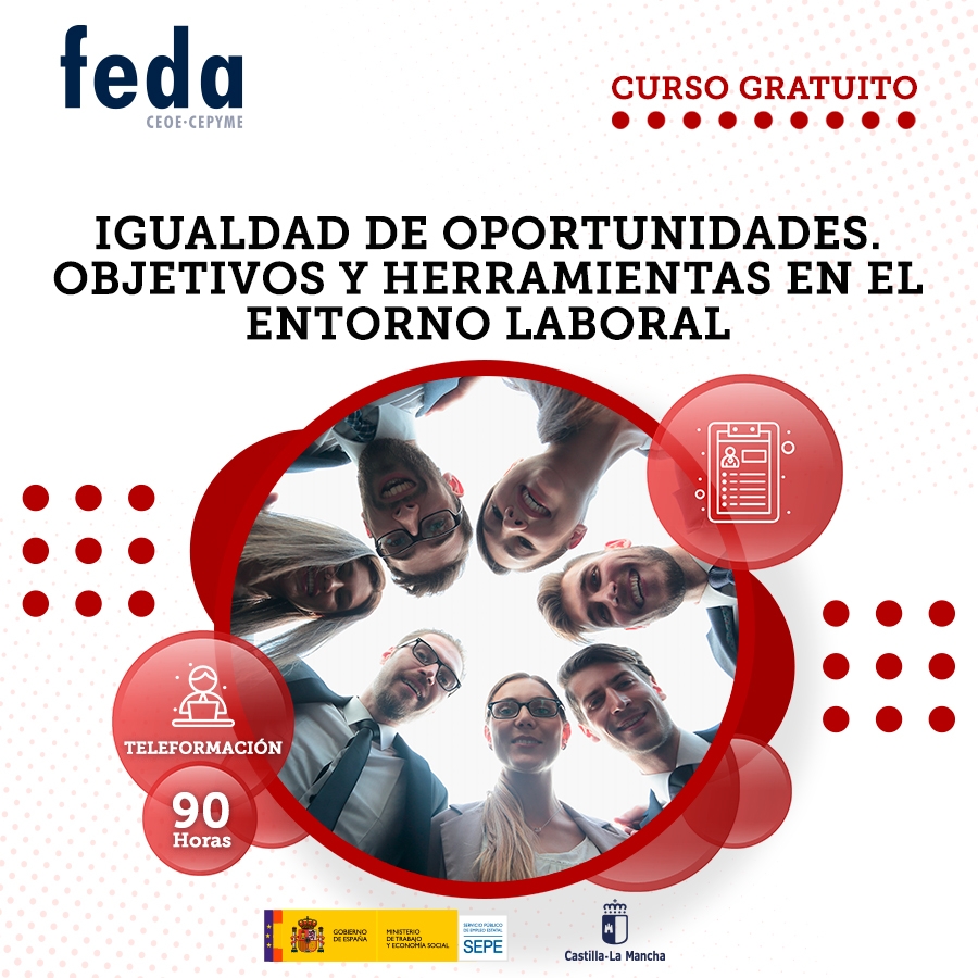 Igualdad de Oportunidades. Objetivos y Herramientas en el Entorno Laboral