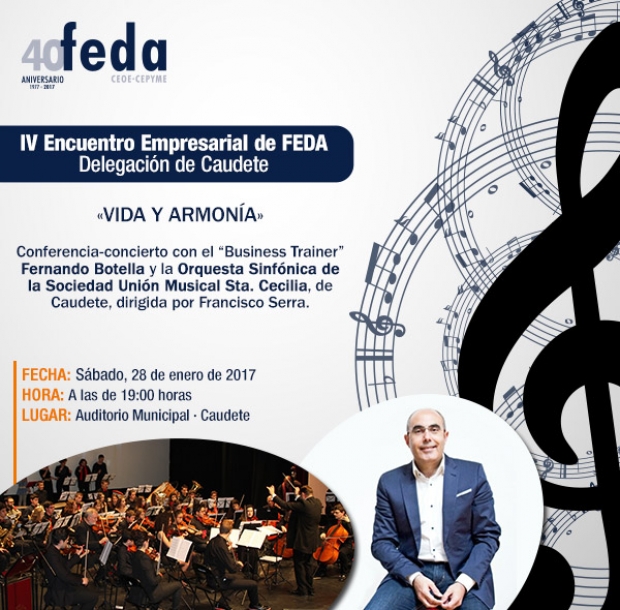 Fotografía de FEDA celebra en Caudete su IV Encuentro Empresarial con una conferencia-concierto de Fernando Botella, “Vida y armonía”, ofrecida por FEDA