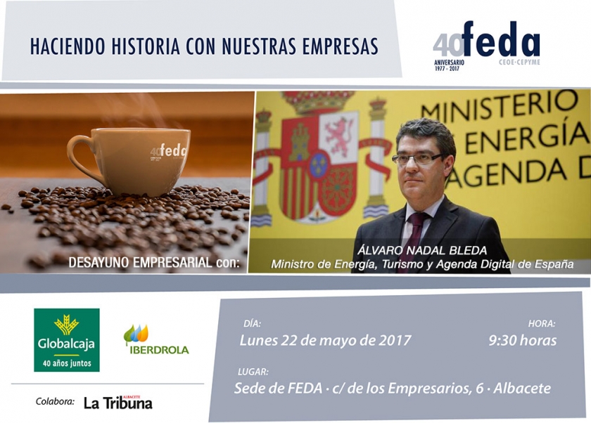 Desayuno empresarial en el 40 Aniversario de FEDA con el ministro de Energía, Turismo y Agenda Digital