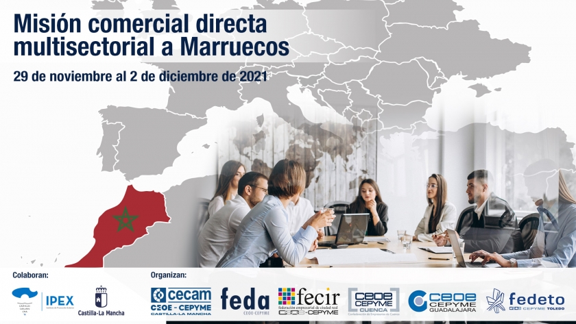 MISIÓN COMERCIAL MULTISECTORIAL DIRECTA A MARRUECOS. 29 Noviembre a 2 Diciembre 2021