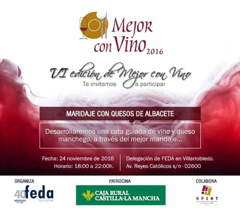 FEDA une en Villarrobledo al vino y al queso en la VI Edición de “Mejor con Vino”