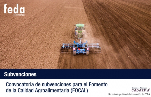 Fotografía de Convocatoria de subvenciones para el Fomento de la Calidad Agroalimentaria (FOCAL), ofrecida por FEDA